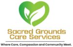 Sacred Grounds Care Services